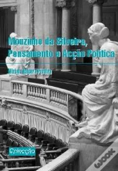 Mouzinho da Silveira, Pensamento e Acção Política