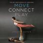 Move, Connect, Play - Preview