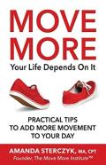 Move More, Your Life Depends On It