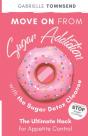 Move On From Sugar Addiction With The Sugar Detox Cleanse - Preview