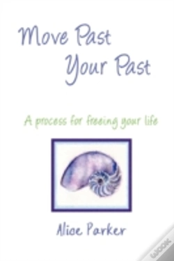 Capa do artigo Move Past Your Past - A Process For Free