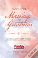 Move Your Marriage To Greatness