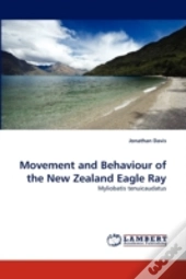 Movement And Behaviour Of The New Zealand Eagle Ray
