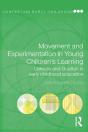 Movement And Experimentation In Young Children'S Learning - Preview