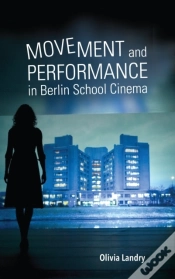 Capa do artigo Movement And Performance In Berlin School Cinema