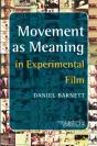 Movement As Meaning In Experimental Film - Preview