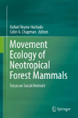 Movement Ecology Of Neotropical Forest Mammals - Preview