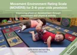 Movement Environment Rating Scale (Movers) For 2-6-Year-Olds Provision