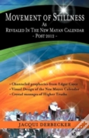 Capa do artigo Movement Of Stillness: As Revealed In The New Mayan Calendar-Post 2012