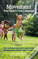 Movement:Your Child'S First Language