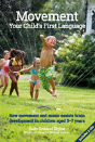 Movement:Your Child'S First Language - Preview