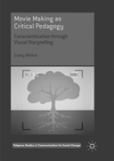 Movie Making As Critical Pedagogy