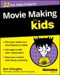 Movie Making For Kids For Dummies - Preview