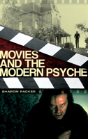 Movies And The Modern Psyche - Preview