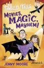 Movies, Magic, Mayhem! / Bites, Camera, Action! - Preview