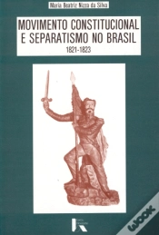 Capa do artigo Movimento Constitucional e Separatismo no Brasil 1821-1823
