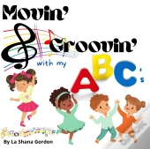 Movin' & Groovin' With My Abc'S