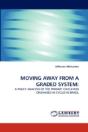 Moving Away From A Graded System - Preview