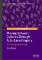 Moving Between Cultures Through Arts-Based Inquiry - Preview