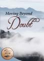 Moving Beyond Doubt - Preview