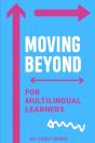 Moving Beyond For Multilingual Learners - Preview
