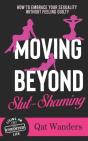 Moving Beyond Slut-Shaming - Preview