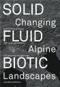 Moving Borders Changing Alpine Landscapes /Anglais - Preview