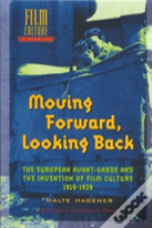 Moving Forward, Looking Back