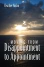 Moving From Disappointment To Appointment - Preview