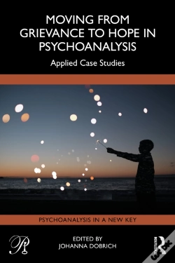 Capa do artigo Moving From Grievance To Hope In Psychoanalysis