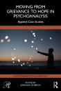Moving From Grievance To Hope In Psychoanalysis - Preview