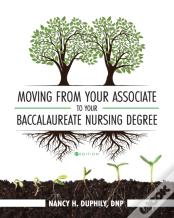Moving From Your Associate To Your Baccalaureate Nursing Degree