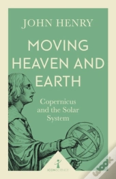 Moving Heaven And Earth (Icon Science)