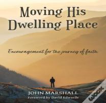 Moving His Dwelling Place