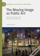 Moving Image As Public Art