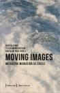 Moving Images Â€“ Mediating Migration As Crisis - Preview
