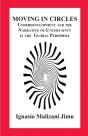 Moving In Circles. Underdevelopment And The Narrative Of Uncertainty In The Global Periphery - Preview