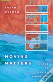 Moving Matters