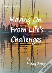 Moving On From Life'S Challenges