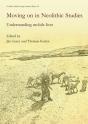 Moving On In Neolithic Studies - Preview