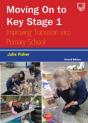 Moving On To Key Stage 1: Improving Transition Into Primary School, 2e - Preview