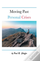 Moving Past Personal Crises