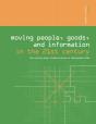 Moving People, Goods And Information In The 21st Century - Preview