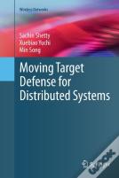 Moving Target Defense For Distributed Systems