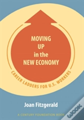 Moving Up In The New Economy