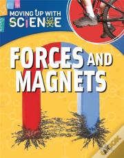 Moving Up With Science: Forces And Magnets