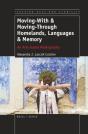 Moving-With & Moving-Through Homelands, Languages & Memory - Preview