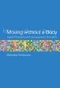 Moving Without A Body - Preview