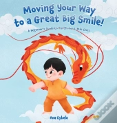 Moving Your Way To A Great Big Smile!