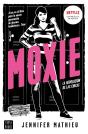 Moxie - Preview